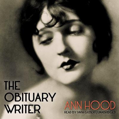 The Obituary Writer by Ann Hood audiobook