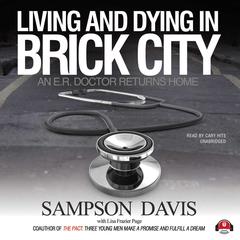 Living and Dying in Brick City by Sampson Davis audiobook