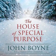 The House of Special Purpose by John Boyne audiobook