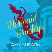 The Mermaid of Brooklyn by  Amy Shearn audiobook