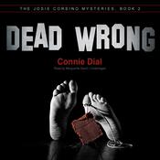 Dead Wrong by  Connie Dial audiobook