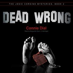 Dead Wrong by Connie Dial audiobook