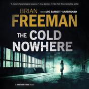 The Cold Nowhere by  Brian Freeman audiobook