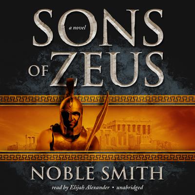 Sons of Zeus by Noble Smith audiobook