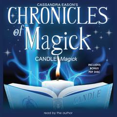 Chronicles of Magick: Candle Magick by Cassandra Eason audiobook