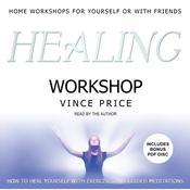 Healing Workshop by  Vince Price audiobook