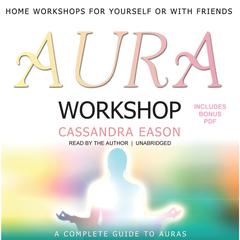Aura Workshop by Cassandra Eason audiobook