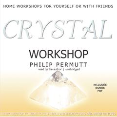 Crystal Workshop by Philip Permutt audiobook
