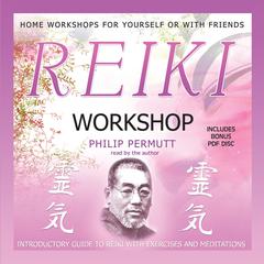 Reiki Workshop by Philip Permutt audiobook