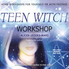 Teen Witch Workshop by Alicen Geddes-Ward audiobook