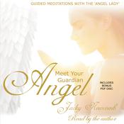 Meet Your Guardian Angel by  Jacky Newcomb audiobook