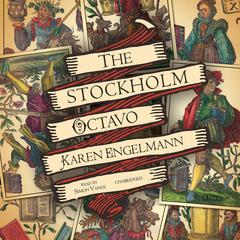 The Stockholm Octavo by Karen Engelmann audiobook
