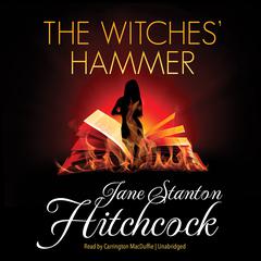 The Witches’ Hammer by Jane Stanton Hitchcock audiobook