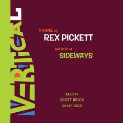 Vertical by Rex Pickett audiobook