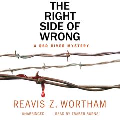 The Right Side of Wrong by Reavis Z. Wortham audiobook