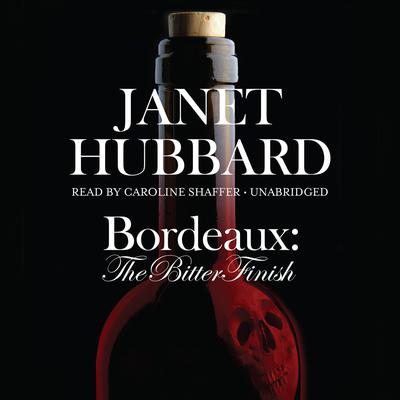 Bordeaux by Janet Hubbard audiobook