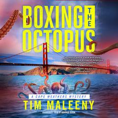 Boxing the Octopus by Tim Maleeny audiobook