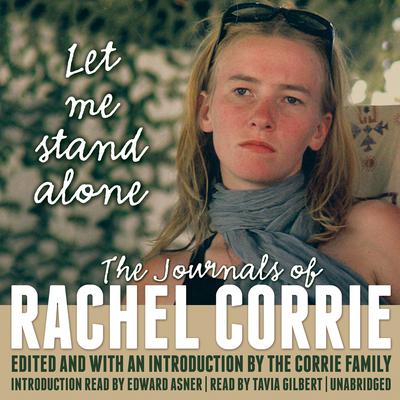 Let Me Stand Alone by Rachel Corrie audiobook