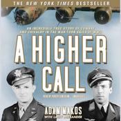 A Higher Call by  Adam Makos audiobook