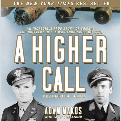 A Higher Call by Adam Makos audiobook