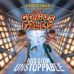 Mission Unstoppable by Dan Gutman audiobook