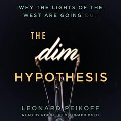 The DIM Hypothesis by Leonard Peikoff audiobook