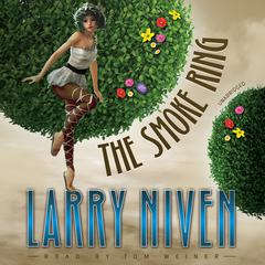 The Smoke Ring by Larry Niven audiobook