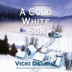 A Cold White Sun by Vicki Delany audiobook