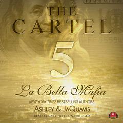 The Cartel 5 by Ashley & JaQuavis audiobook