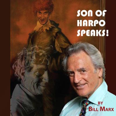 Son of Harpo Speaks! by Bill Marx audiobook