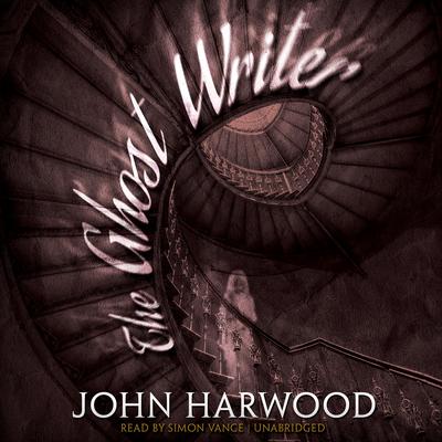 The Ghost Writer by John Harwood audiobook