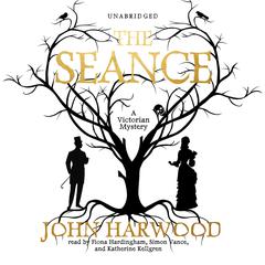 The Séance by John Harwood audiobook
