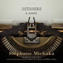 Scissors by Stéphane Michaka audiobook