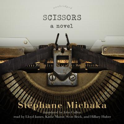 Scissors by Stéphane Michaka audiobook