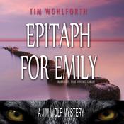Epitaph for Emily by  Tim Wohlforth audiobook