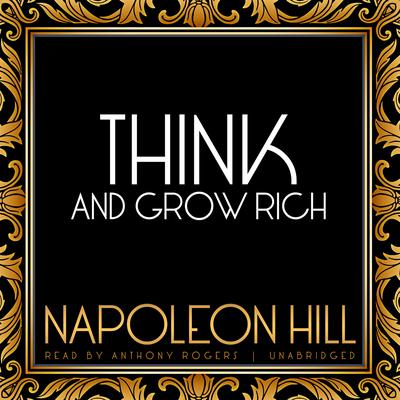 Think and Grow Rich by Napoleon Hill audiobook