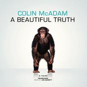 A Beautiful Truth by  Colin McAdam audiobook