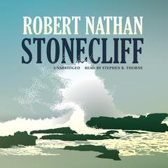 Stonecliff by Robert Nathan audiobook