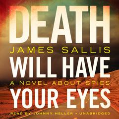 Death Will Have Your Eyes by James Sallis audiobook