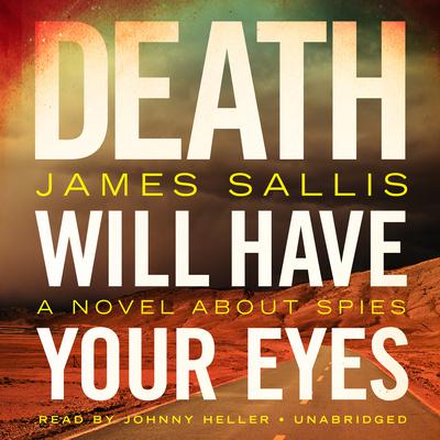 Death Will Have Your Eyes by James Sallis audiobook