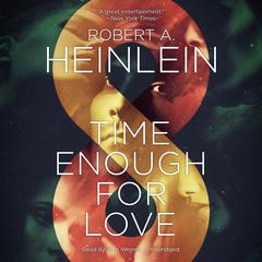 Time Enough for Love by Robert A. Heinlein audiobook