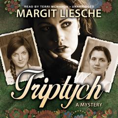 Triptych by Margit Liesche audiobook