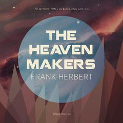 The Heaven Makers by Frank Herbert audiobook