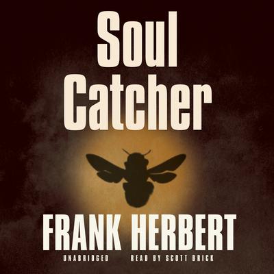 Soul Catcher by Frank Herbert audiobook