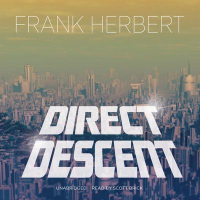 Direct Descent by Frank Herbert audiobook