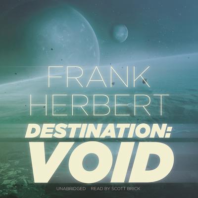 Destination: Void by Frank Herbert audiobook