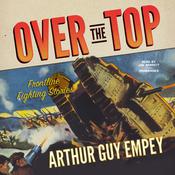 Over the Top by  Arthur Guy Empey audiobook