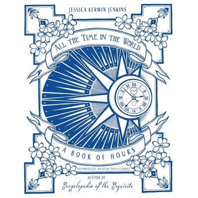 All the Time in the World by Jessica Kerwin Jenkins audiobook