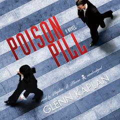 Poison Pill by Glenn Kaplan audiobook