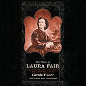 The Trials of Laura Fair by  Carole Haber audiobook